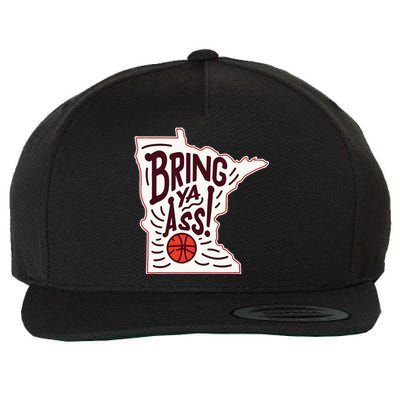 Bring Ya Ass To Mn Wool Snapback Cap