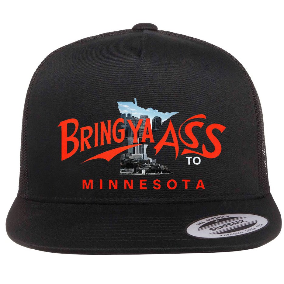 Bring Ya Ass To Minnesota Flat Bill Trucker Hat