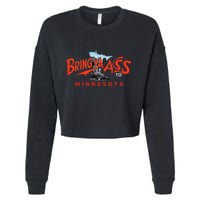 Bring Ya Ass To Minnesota Cropped Pullover Crew