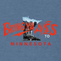 Bring Ya Ass To Minnesota Garment-Dyed Sweatshirt