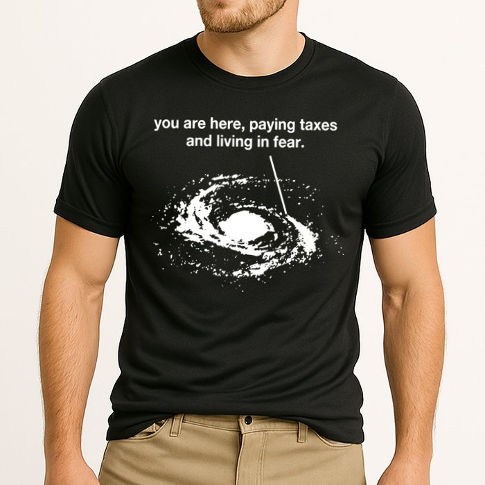 Bricksnpapers You Are Here Paying Taxes And Living In Fear Cooling Performance Crew T-Shirt
