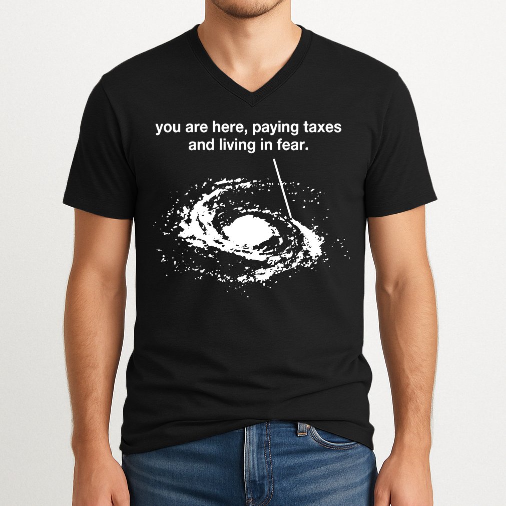 Bricksnpapers You Are Here Paying Taxes And Living In Fear V-Neck T-Shirt