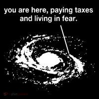 Bricksnpapers You Are Here Paying Taxes And Living In Fear Poster