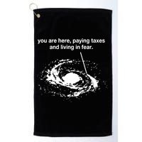 Bricksnpapers You Are Here Paying Taxes And Living In Fear Golf Towel