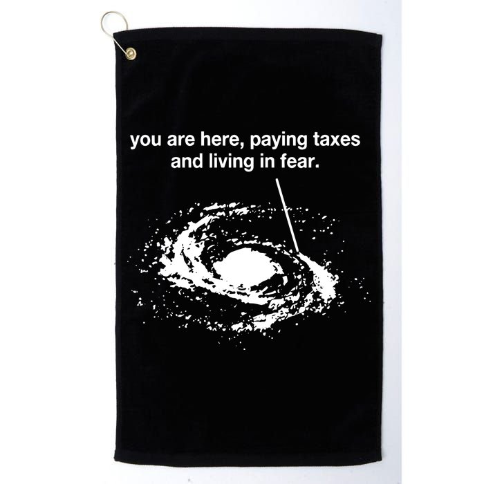 Bricksnpapers You Are Here Paying Taxes And Living In Fear Golf Towel