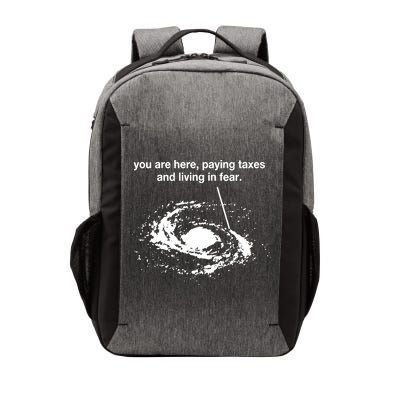 Bricksnpapers You Are Here Paying Taxes And Living In Fear Vector Backpack