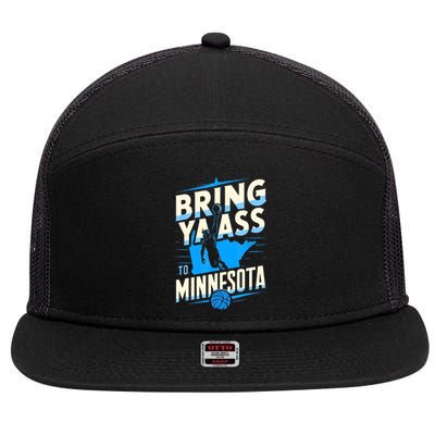 Bring Ya Ass To Minnesota Bring Ya Ass Funny Design 7 Panel Mesh Trucker Snapback Hat