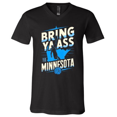 Bring Ya Ass To Minnesota Bring Ya Ass Funny Design V-Neck T-Shirt