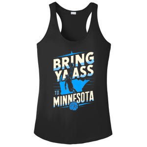 Bring Ya Ass To Minnesota Bring Ya Ass Funny Design Ladies PosiCharge Competitor Racerback Tank