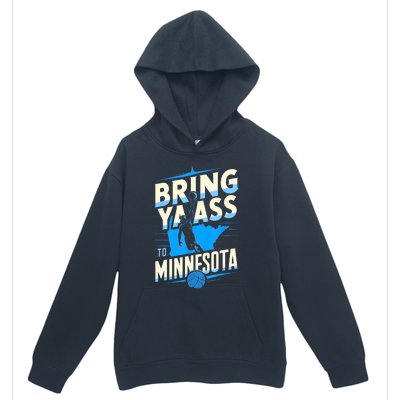 Bring Ya Ass To Minnesota Bring Ya Ass Funny Design Urban Pullover Hoodie