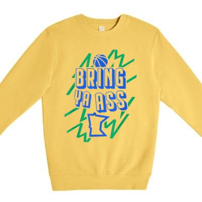 Bring Ya Ass To Minnesota Premium Crewneck Sweatshirt