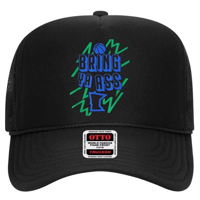 Bring Ya Ass To Minnesota High Crown Mesh Back Trucker Hat