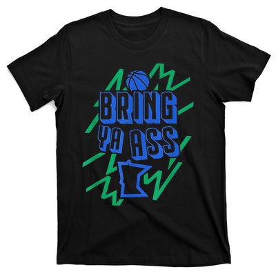 Bring Ya Ass To Minnesota T-Shirt