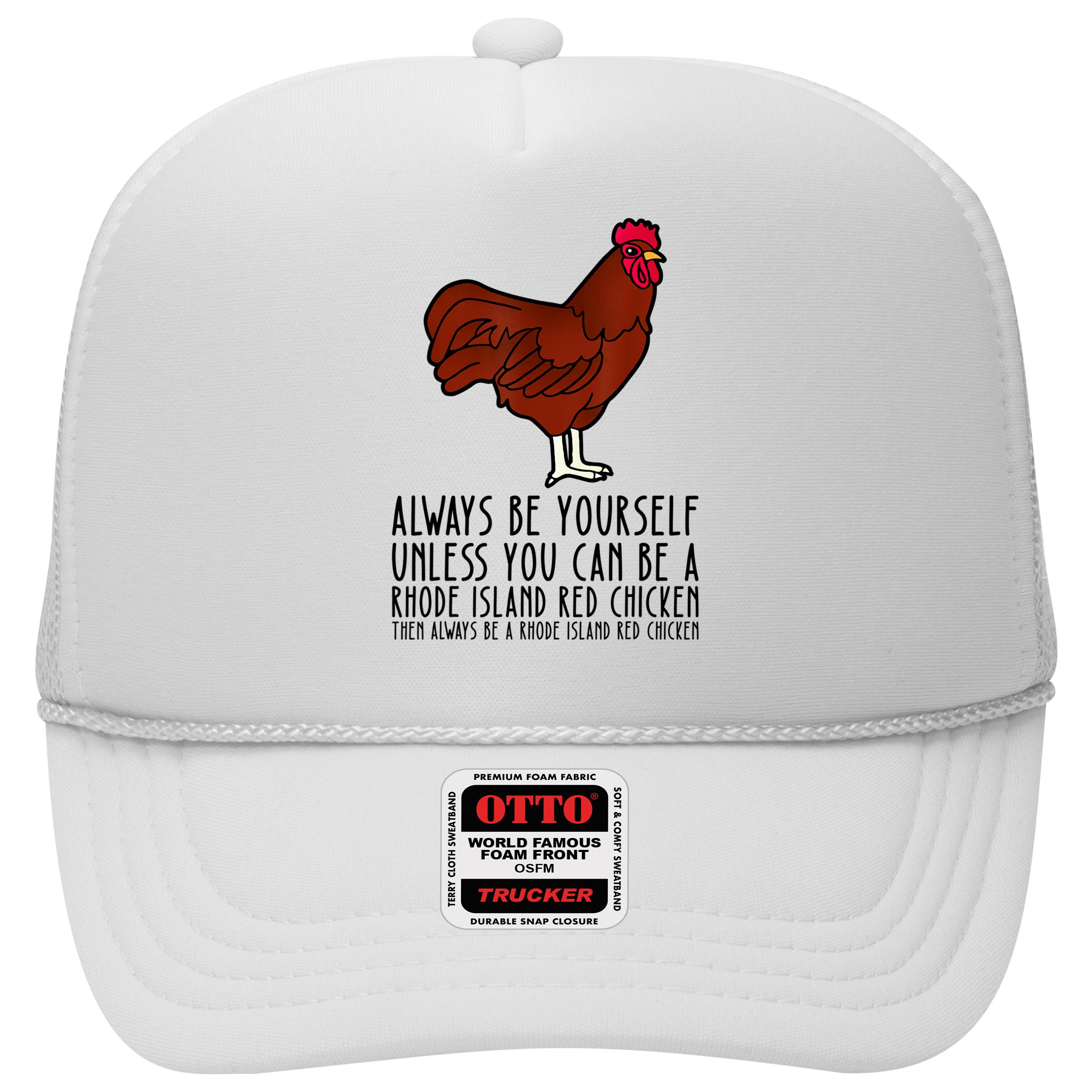Be Yourself Always And Be A Rhode Island Red Chicken Hat
