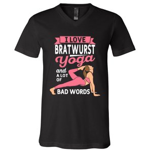 Bratwurst Yoga And Lot Of Bad Words Pilates Funny Yogi Humor V-Neck T-Shirt