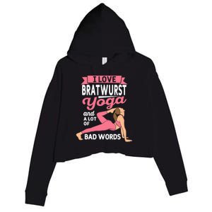 Bratwurst Yoga And Lot Of Bad Words Pilates Funny Yogi Humor Crop Fleece Hoodie