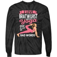 Bratwurst Yoga And Lot Of Bad Words Pilates Funny Yogi Humor Tie-Dye Long Sleeve Shirt