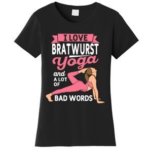 Bratwurst Yoga And Lot Of Bad Words Pilates Funny Yogi Humor Women's T-Shirt