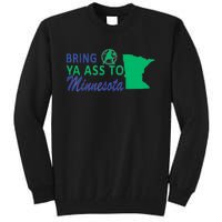 Bring Ya Ass To Minnesota Funny Minnesota Anthony Says Tall Sweatshirt