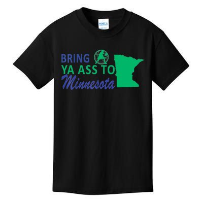 Bring Ya Ass To Minnesota Funny Minnesota Anthony Says Kids T-Shirt