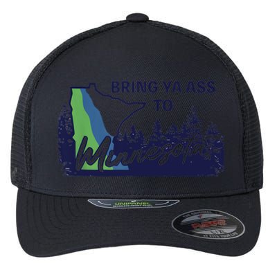 Bring Ya Ass To Minnesota Flexfit Unipanel Trucker Cap