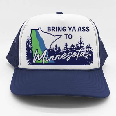 Bring Ya Ass To Minnesota Trucker Hat