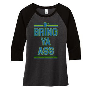 Bring Ya Ass To Minnesota Women's Tri-Blend 3/4-Sleeve Raglan Shirt