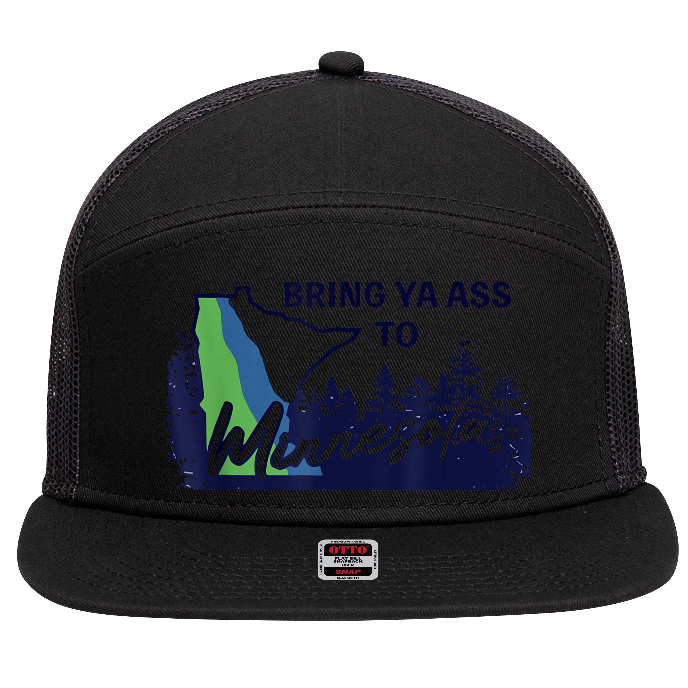 Bring Ya Ass To Minnesota 7 Panel Mesh Trucker Snapback Hat