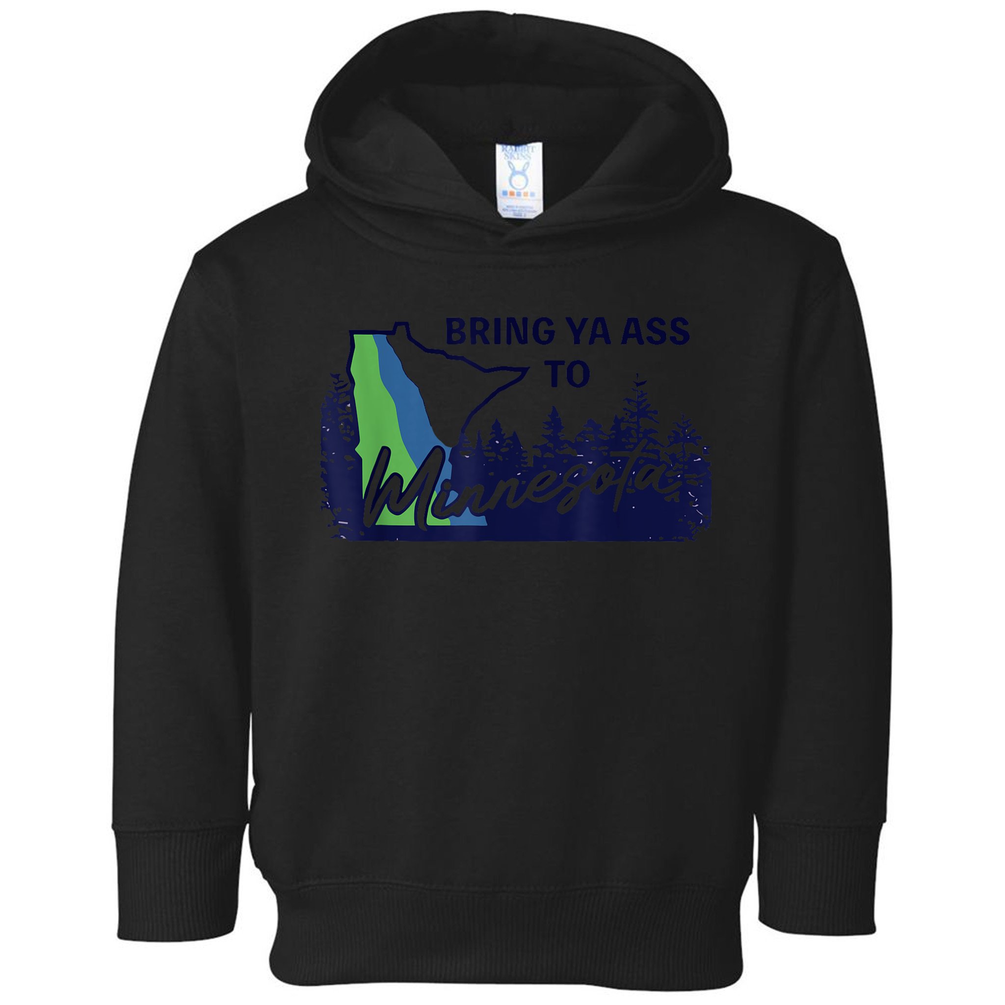 Bring Ya Ass To Minnesota Toddler Hoodie