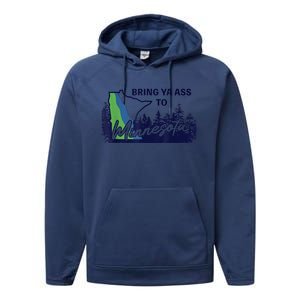 Bring Ya Ass To Minnesota Performance Fleece Hoodie