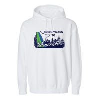 Bring Ya Ass To Minnesota Garment-Dyed Fleece Hoodie