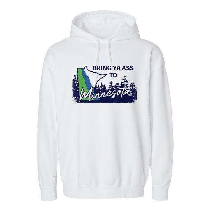 Bring Ya Ass To Minnesota Garment-Dyed Fleece Hoodie