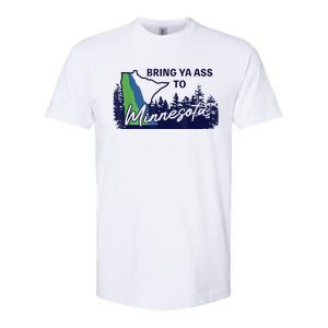 Bring Ya Ass To Minnesota Softstyle CVC T-Shirt