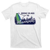 Bring Ya Ass To Minnesota T-Shirt