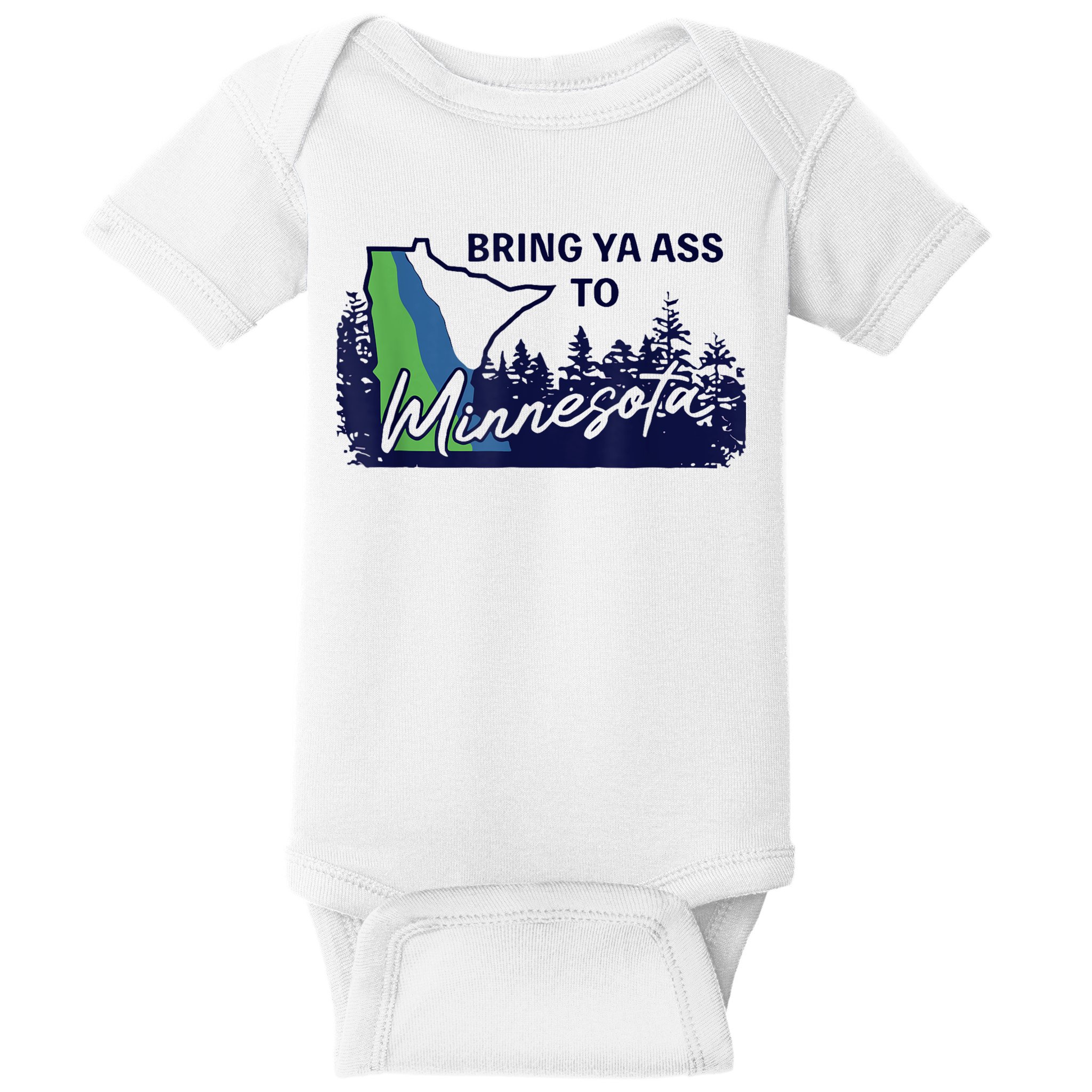 Bring Ya Ass To Minnesota Baby Bodysuit