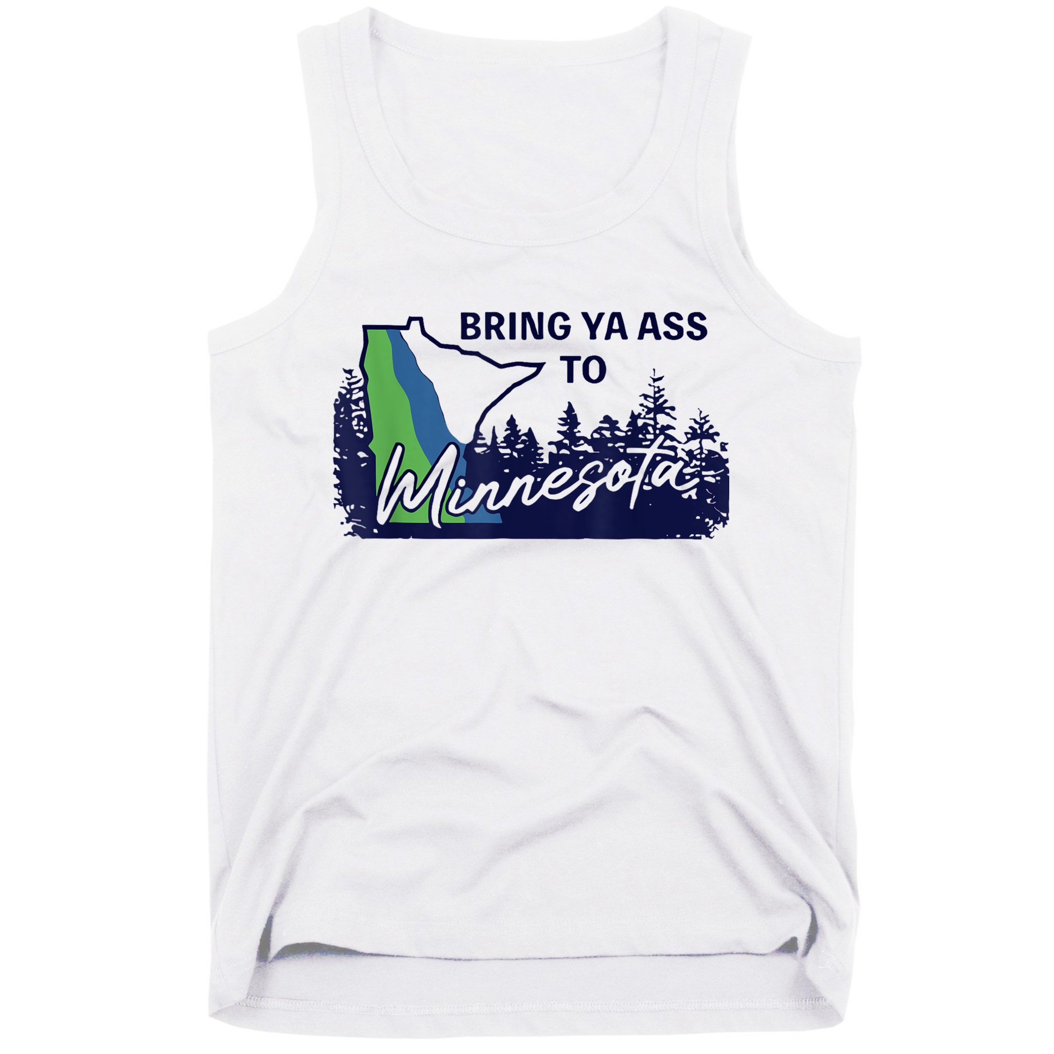 Bring Ya Ass To Minnesota Tank Top