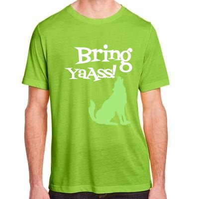 Bring Ya Ass Funny Gift Adult ChromaSoft Performance T-Shirt