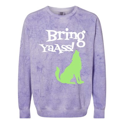 Bring Ya Ass Funny Gift Colorblast Crewneck Sweatshirt