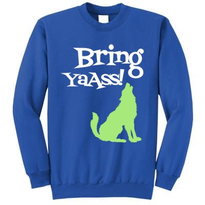 Bring Ya Ass Funny Gift Sweatshirt