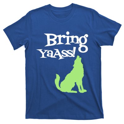 Bring Ya Ass Funny Gift T-Shirt