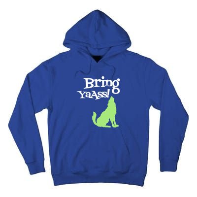 Bring Ya Ass Funny Gift Tall Hoodie