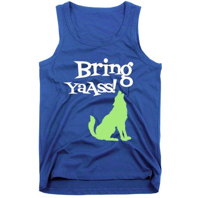 Bring Ya Ass Funny Gift Tank Top