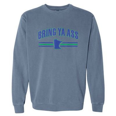 Bring Ya Ass To Minnesota Funny Minnesota Anthony Says Garment-Dyed Sweatshirt