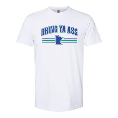 Bring Ya Ass To Minnesota Funny Minnesota Anthony Says Softstyle CVC T-Shirt