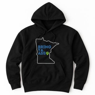 Bring Ya Ass To Minnesota Mn Hoodie