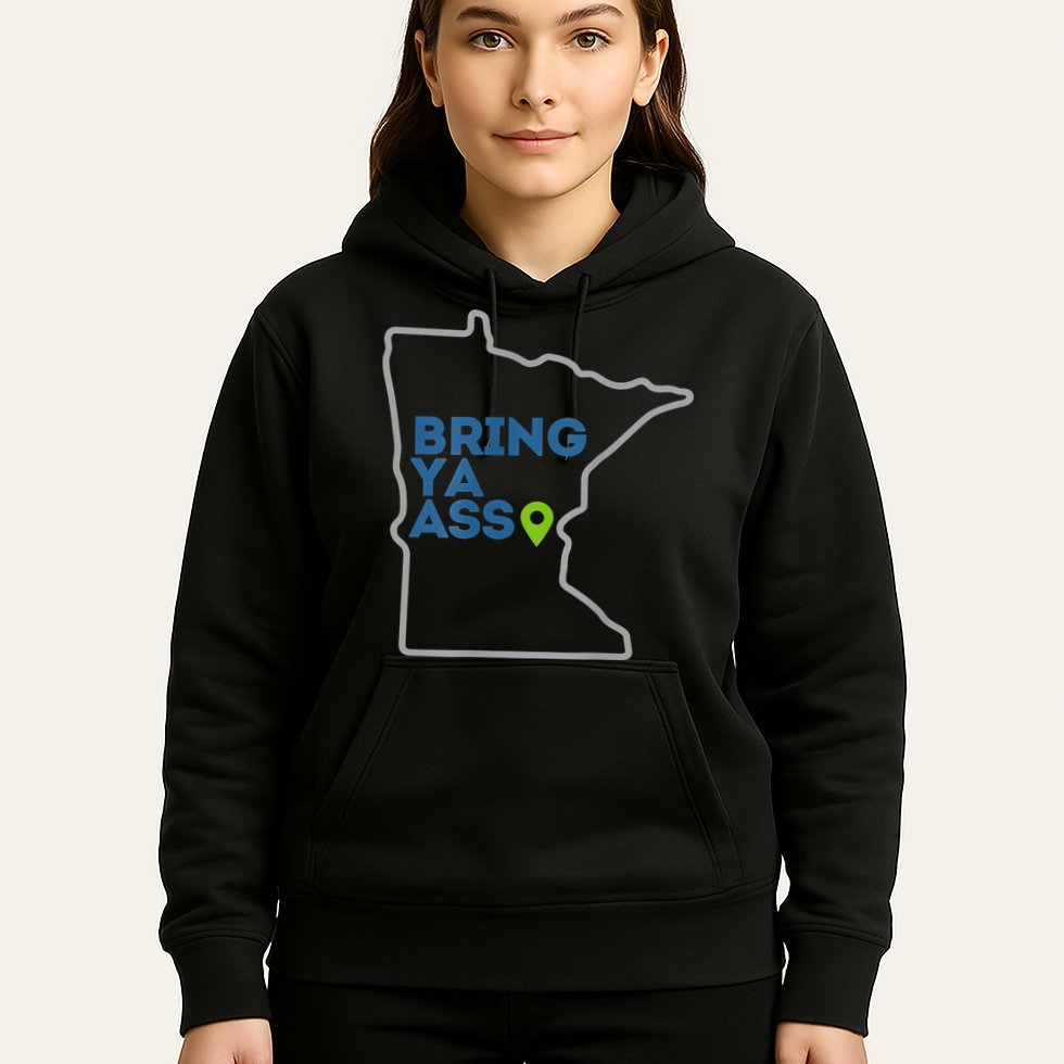Bring Ya Ass To Minnesota Mn Hoodie