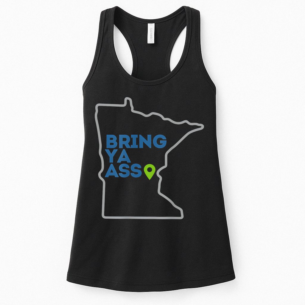 Bring Ya Ass To Minnesota Mn Womens Tank Top