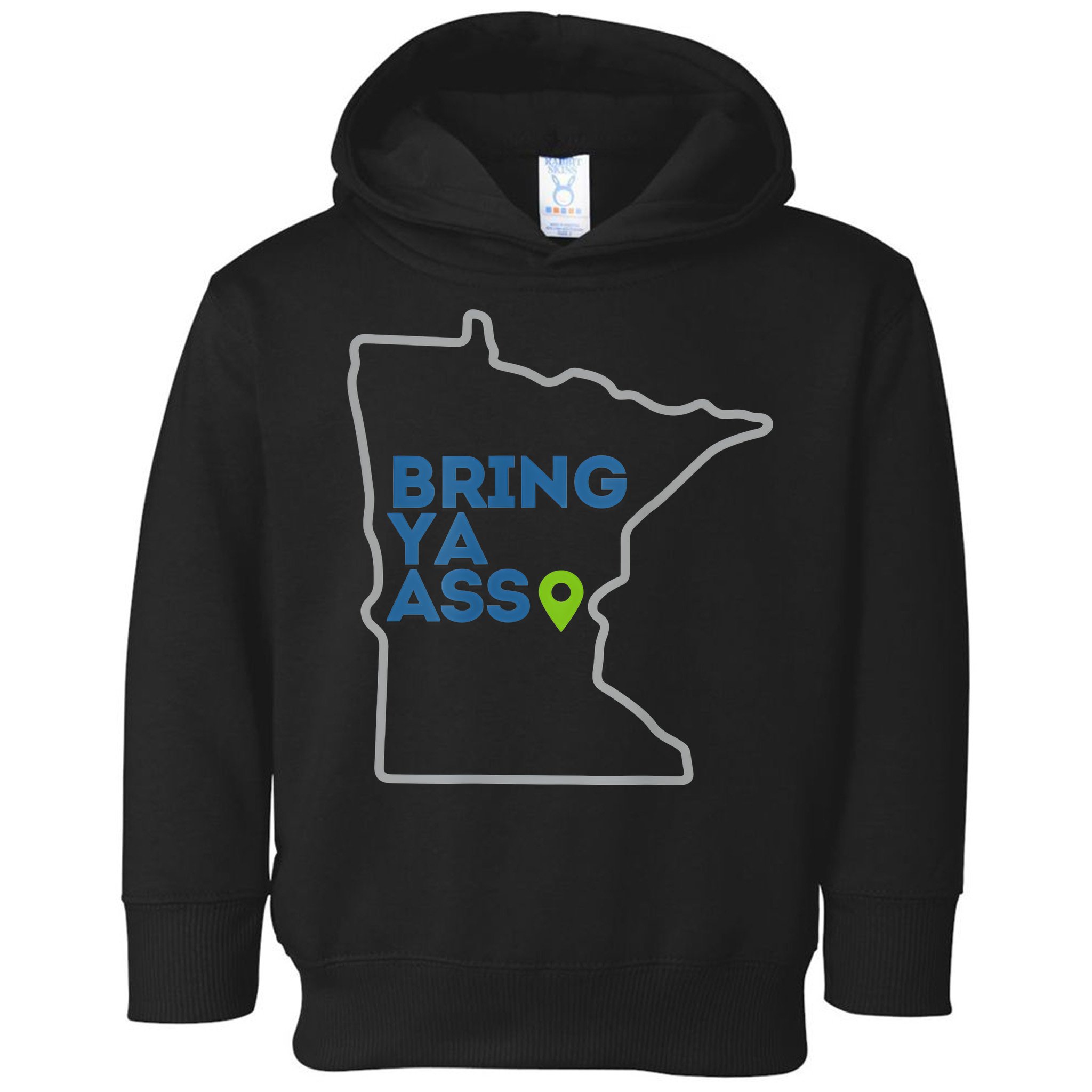Bring Ya Ass To Minnesota Mn Toddler Hoodie