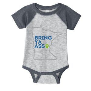 Bring Ya Ass To Minnesota Mn Infant Baby Jersey Bodysuit