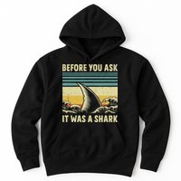 Before Your Ask It Was A Shark Funny Amputation Surgery Hoodie